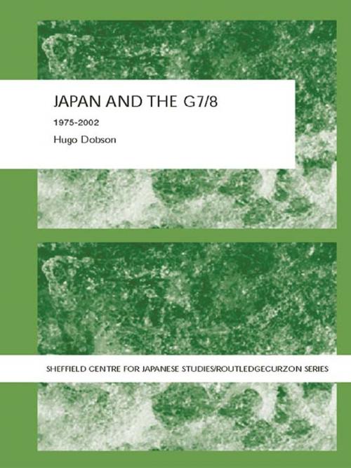 Cover of the book Japan and the G7/8 by Hugo Dobson, Taylor and Francis