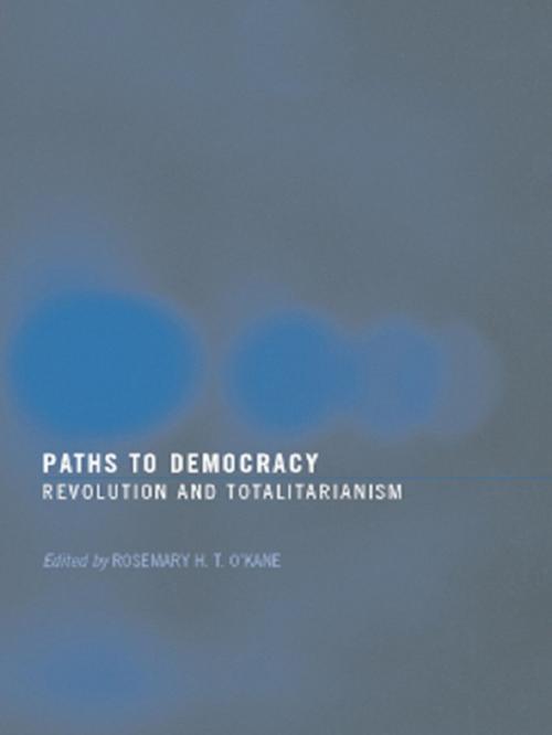 Cover of the book Paths to Democracy by Rosemary H. T. O'Kane, Taylor and Francis