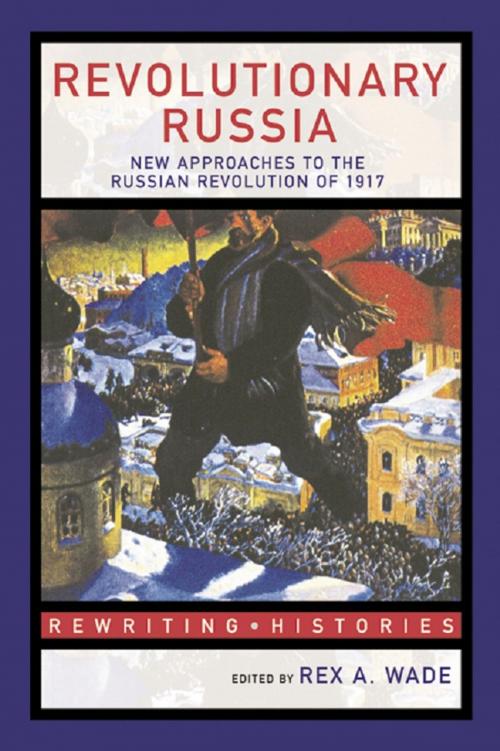Cover of the book Revolutionary Russia by , Taylor and Francis