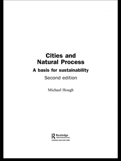 Cover of the book Cities and Natural Process by Michael Hough, Taylor and Francis