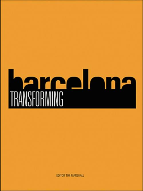 Cover of the book Transforming Barcelona by , Taylor and Francis