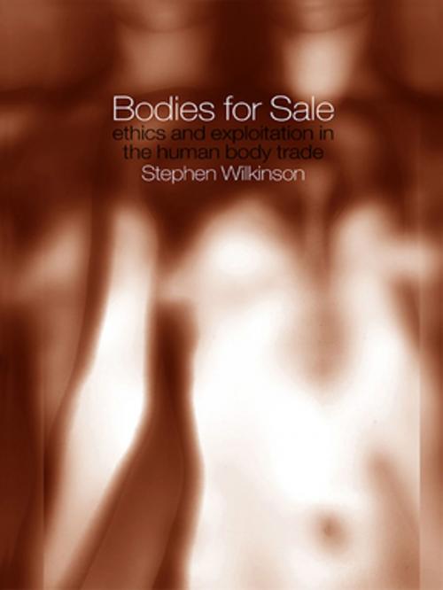 Cover of the book Bodies for Sale by Stephen Wilkinson, Taylor and Francis