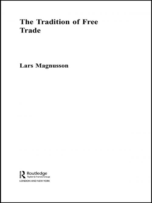 Cover of the book The Tradition of Free Trade by Lars Magnusson, Taylor and Francis