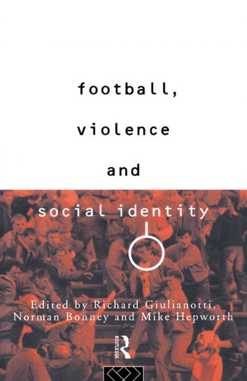Cover of the book Football, Violence and Social Identity by , Taylor and Francis