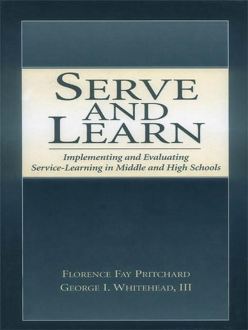 Cover of the book Serve and Learn by Florence Fay Pritchard, George I. Whitehead, III, Taylor and Francis