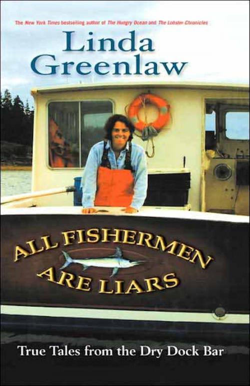 Cover of the book All Fishermen Are Liars by Linda Greenlaw, Hachette Books