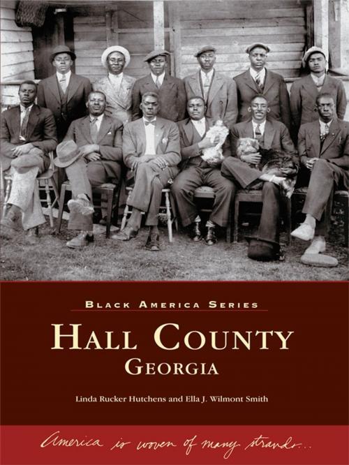 Cover of the book Hall County, Georgia by Linda Rucker Hutchens, Ella J. Wilmont Smith, Arcadia Publishing Inc.