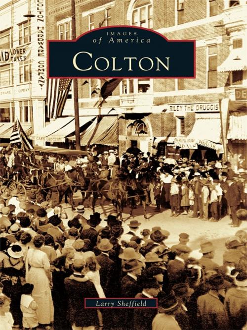 Cover of the book Colton by Larry Sheffield, Arcadia Publishing Inc.