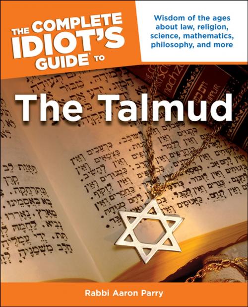 Cover of the book The Complete Idiot's Guide to the Talmud by Rabbi Aaron Parry, DK Publishing
