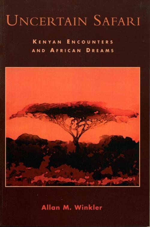 Cover of the book Uncertain Safari by Allan M. Winkler, Hamilton Books