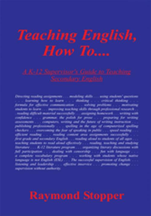 Cover of the book Teaching English, How To.......: by Raymond Stopper, Shirley DeLano Ryan, Xlibris US