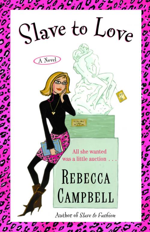 Cover of the book Slave to Love by Rebecca Campbell, Random House Publishing Group
