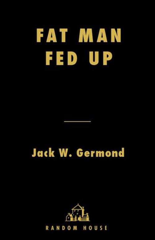 Cover of the book Fat Man Fed Up by Jack W. Germond, Random House Publishing Group