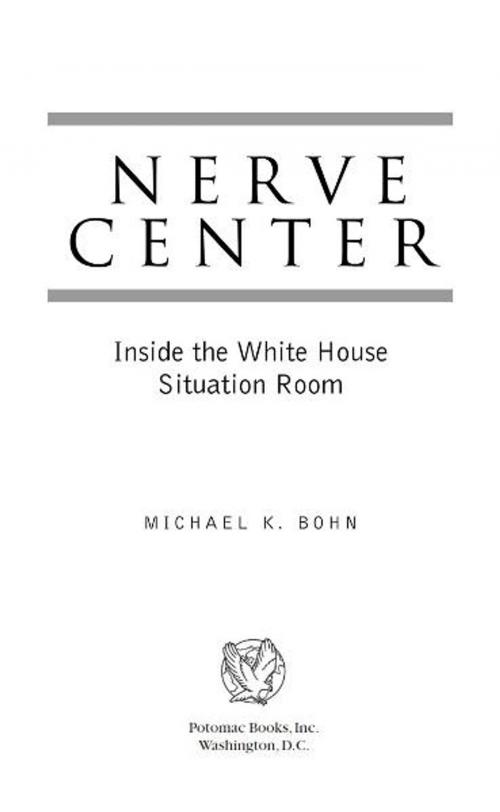 Cover of the book Nerve Center by Michael K. Bohn, Potomac Books Inc.
