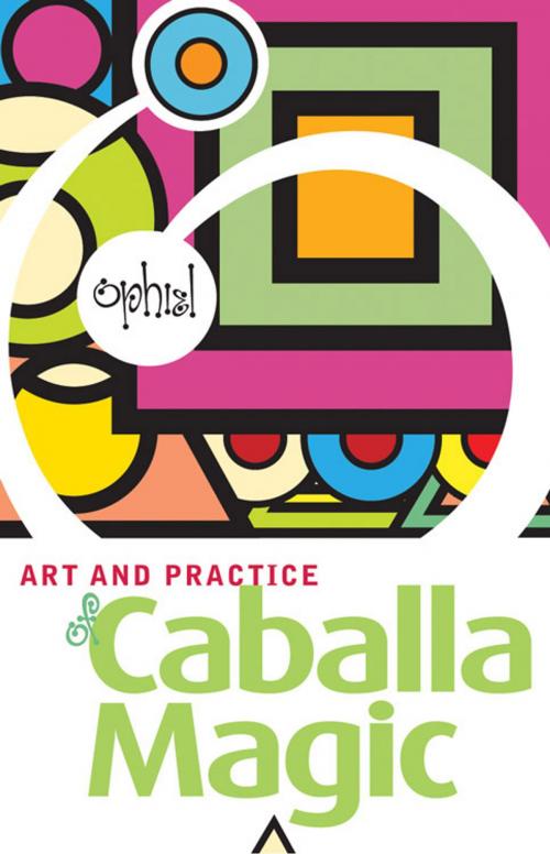 Cover of the book The Art and Practice of Caballa Magic by Ophiel, Red Wheel Weiser