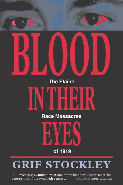 Cover of the book Blood in Their Eyes by Grif Stockley, University of Arkansas Press