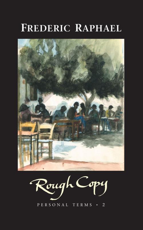 Cover of the book Rough Copy by Frederic Raphael, Carcanet Press Ltd.