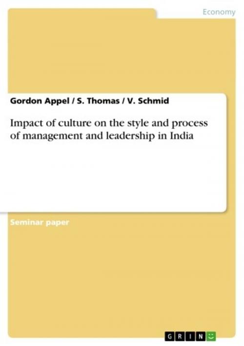 Cover of the book Impact of culture on the style and process of management and leadership in India by Gordon Appel, S. Thomas, V. Schmid, GRIN Publishing