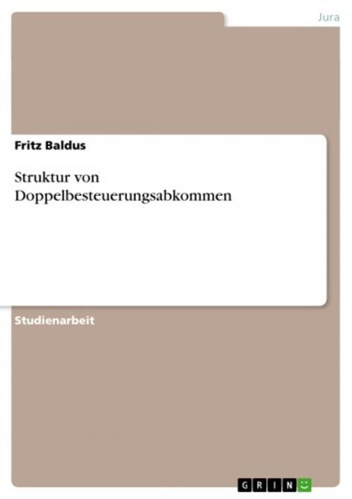 Cover of the book Struktur von Doppelbesteuerungsabkommen by Fritz Baldus, GRIN Verlag