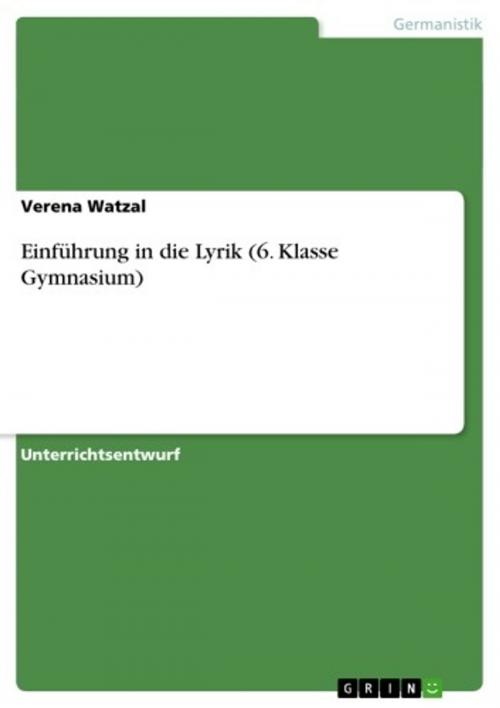 Cover of the book Einführung in die Lyrik (6. Klasse Gymnasium) by Verena Watzal, GRIN Verlag