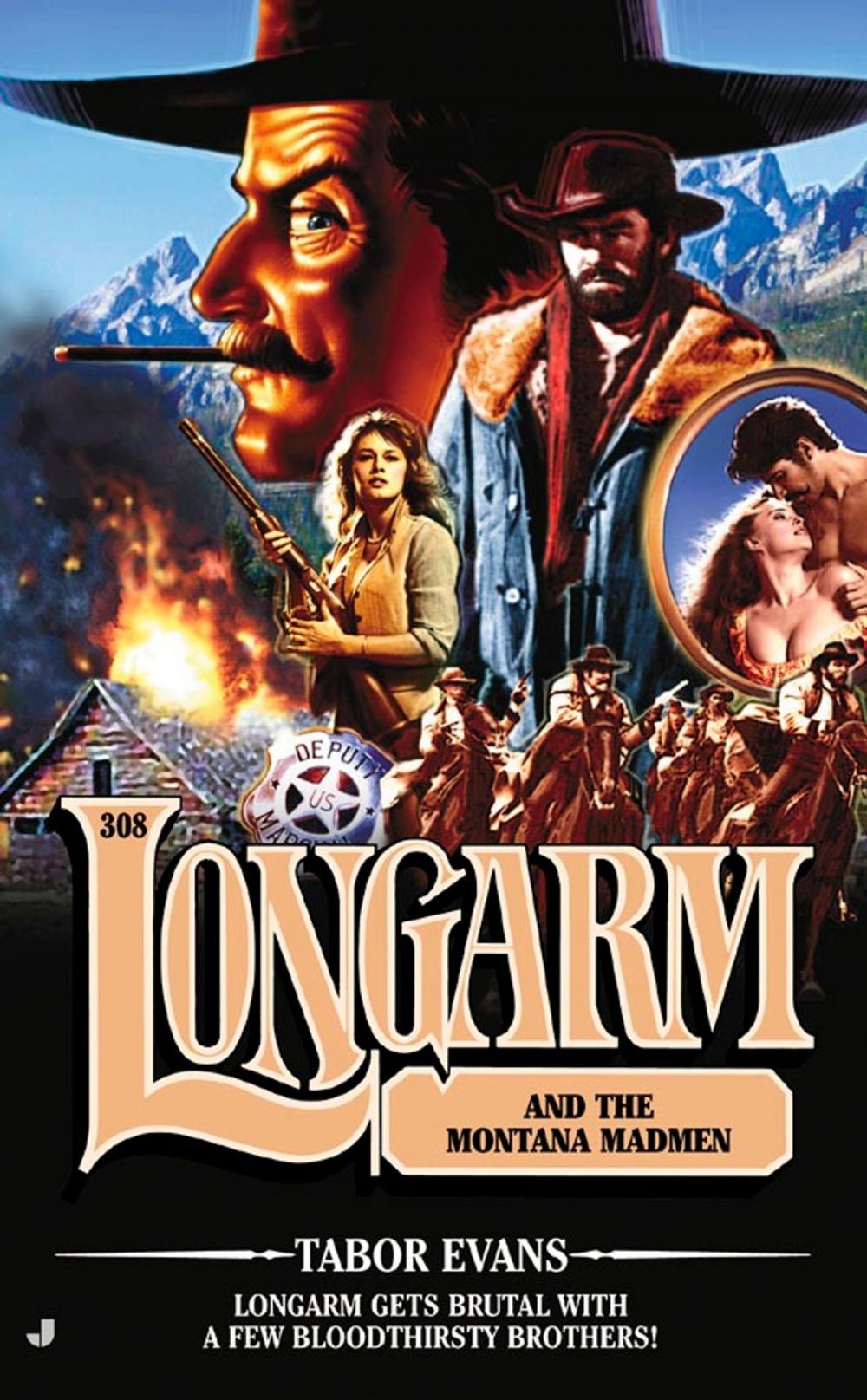 Big bigCover of Longarm 308: Longarm and the Montana Madmen