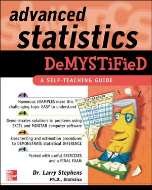 Cover of the book Advanced Statistics Demystified by Tony Mosconi, Victoria Graham