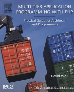 Cover of the book Multi-Tier Application Programming with PHP by Sohrab Zendehboudi, Alireza Bahadori