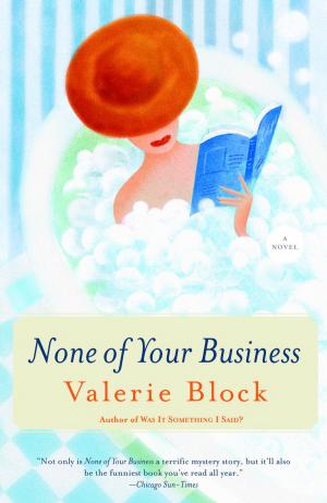 Cover of the book None of Your Business by Bernard-Henri Lévy