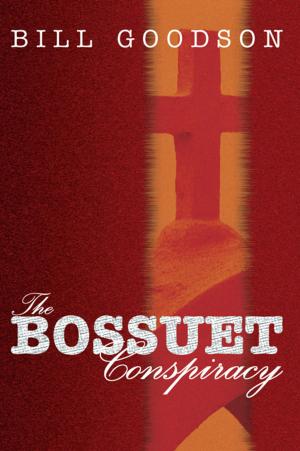 Cover of the book The Bossuet Conspiracy by Alan Potchynok