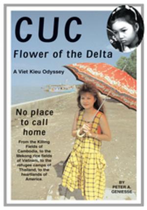 Cover of the book Cuc: Flower of the Delta by Wayne E. Beyea