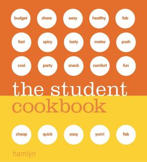 Cover of the book The Student Cookbook by Anna Del Conte