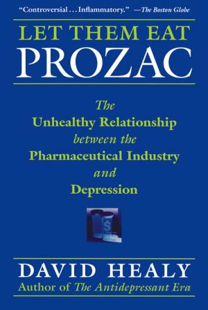 Cover of the book Let Them Eat Prozac by Darren E. Sherkat