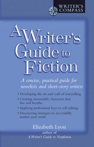 Cover of the book A Writer's Guide to Fiction by Yasmine Galenorn