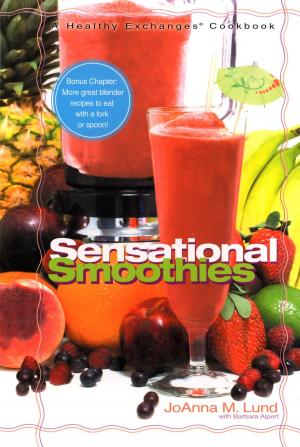 Cover of the book Healthy Exchanges Sensational Smoothies by Juliet B. Schor