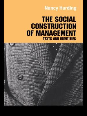 Cover of the book The Social Construction of Management by 