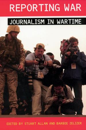 Cover of the book Reporting War by Brian King