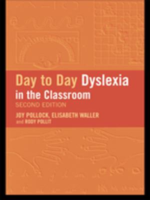 Book cover of Day-to-Day Dyslexia in the Classroom