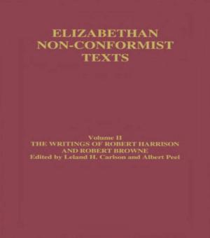 Cover of the book The Writings of Robert Harrison and Robert Browne by Norman L. Zucker, Naomi Flint Zucker