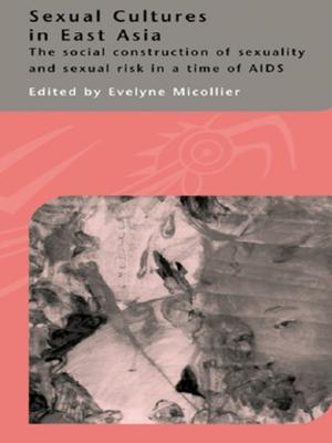 Cover of the book Sexual Cultures in East Asia by E. Hudson Long, J. R. LeMaster