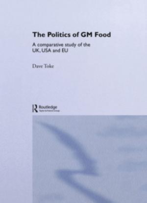 Cover of the book The Politics of GM Food by Gertrud Reershemius, Patrick Stevenson, Kristine Horner, Nils Langer