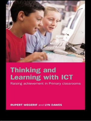 Cover of the book Thinking and Learning with ICT by Barbara J. Guzzetti, Josephine Peyto Young, Margaret M. Gritsavage, Laurie M. Fyfe, Marie Hardenbrook