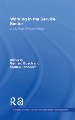 Cover of the book Working in the Service Sector by Mark S. Reed, Lindsay C. Stringer