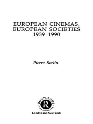 Cover of the book European Cinemas, European Societies by Tom Hayden