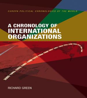 Cover of the book A Chronology of International Organizations by Charlotte Ku