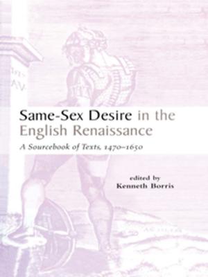 Cover of the book Same-Sex Desire in the English Renaissance by Gregor Schoeler, Uwe Vagelpohl, James E. Montgomery