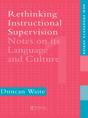 Cover of the book Rethinking Instructional Supervision by Craig L. Katz, Jan Schuetz-Mueller