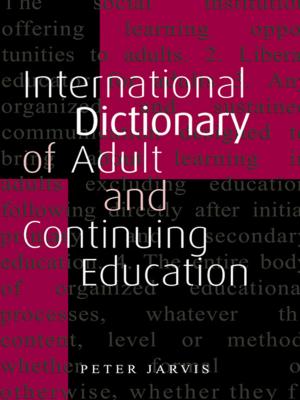 Cover of the book An International Dictionary of Adult and Continuing Education by David Sunderland