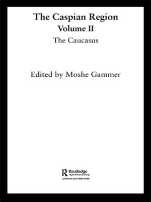 Cover of the book The Caspian Region, Volume 2 by 