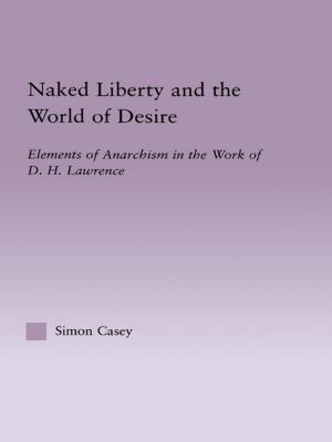 Cover of the book Naked Liberty and the World of Desire by Edward P. St. John, Nathan Daun-Barnett, Karen M. Moronski-Chapman