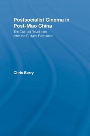 Cover of the book Postsocialist Cinema in Post-Mao China by Daniel C. Funk, Kostas Alexandris, Heath McDonald